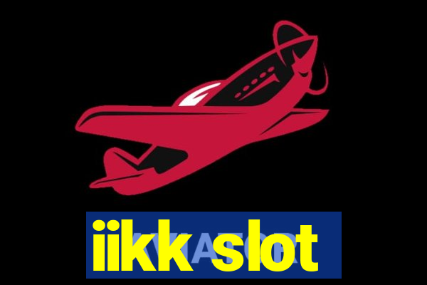 iikk slot